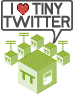 I love TinyTwitter